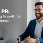 Digital PR Unlocking Growth for Your Business