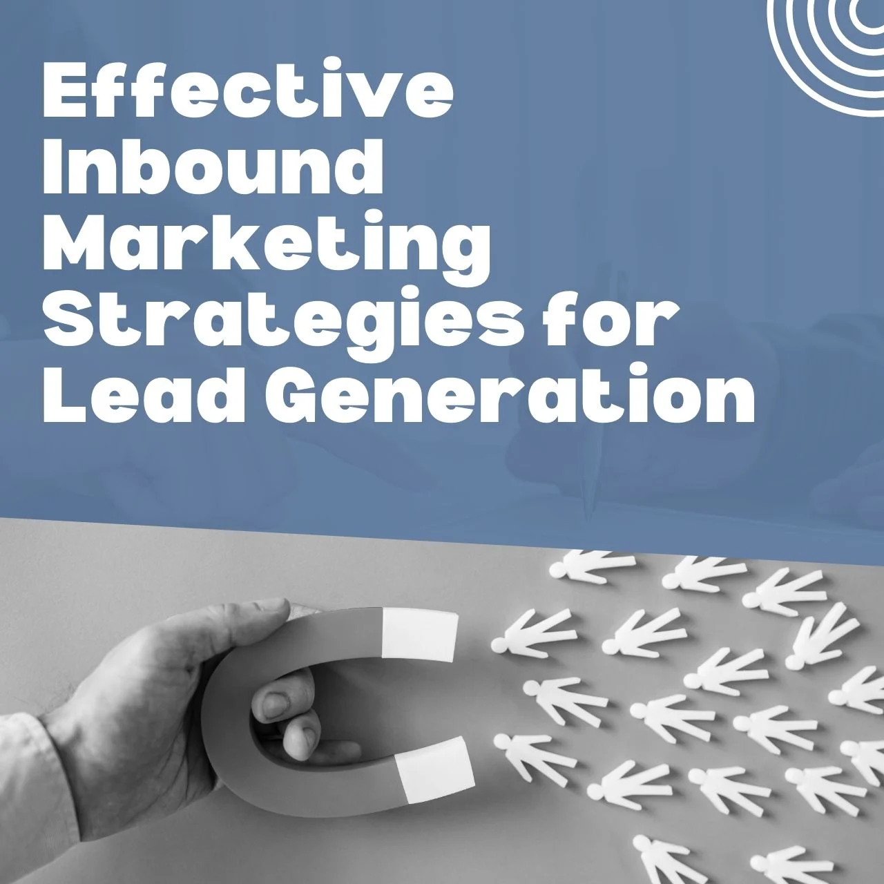  Inbound Marketing Strategies for Lead Generation