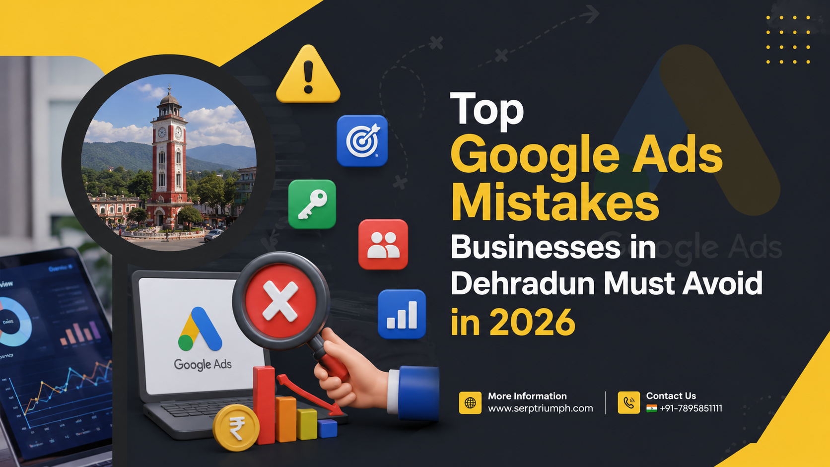 Top Google Ads Mistakes Businesses in Dehradun Must Avoid in 2026