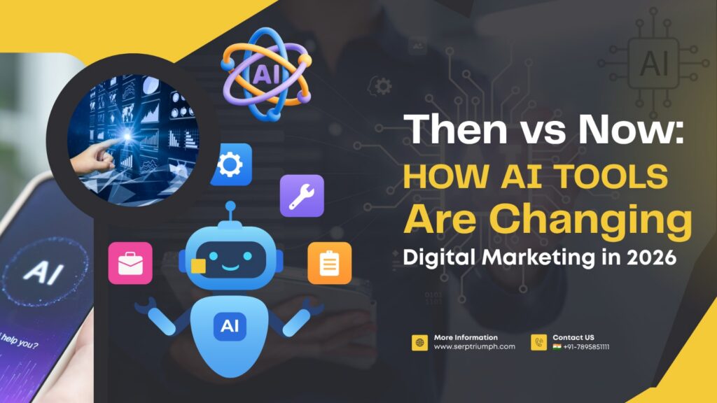 Then vs Now: How AI Tools Are Changing Digital Marketing in 2026
